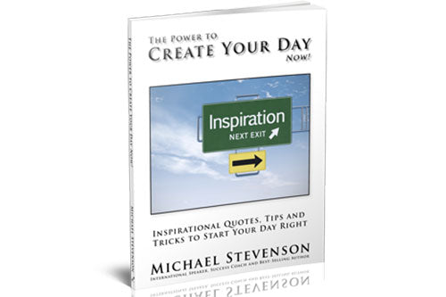 The Power to Create Your Day